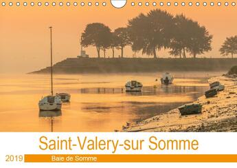 Couverture du livre « Saint valery sur somme baie de somme calendrier mural 2019 din a4 horizontal - saint valery sur somm » de Bouilland Steph aux éditions Calvendo