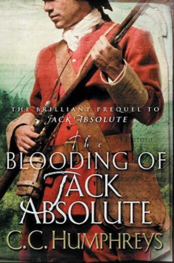 Couverture du livre « The Blooding of Jack Absolute » de C. C. Humphreys aux éditions Orion Digital