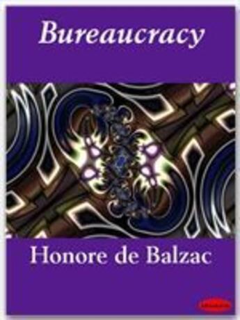 Couverture du livre « Bureaucracy » de Honoré De Balzac aux éditions Ebookslib