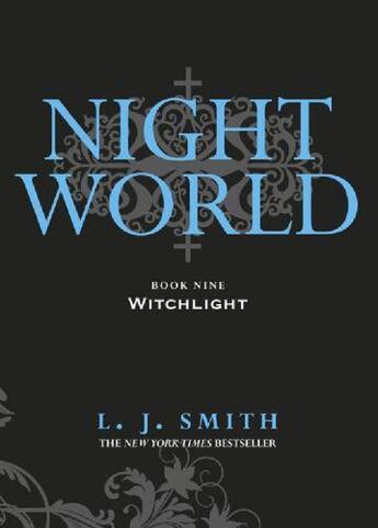 Couverture du livre « The Night World 9: Witchlight » de L. J. Smith aux éditions Hodder Children's Book Digital