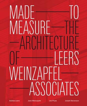 Couverture du livre « Made to measure the architecture of leers weinzapfel associates » de Leers Andrea aux éditions Princeton Architectural