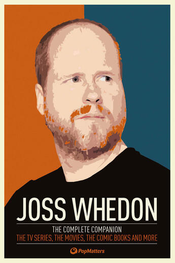 Couverture du livre « Joss Whedon: The Complete Companion » de Popmatters aux éditions Titan Digital