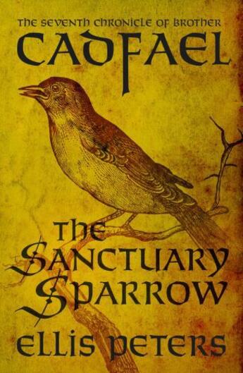 Couverture du livre « The Sanctuary Sparrow » de Ellis Peters aux éditions Head Of Zeus