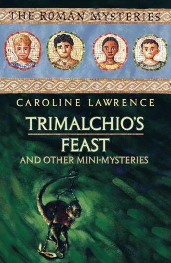 Couverture du livre « Trimalchio's Feast and other mini-mysteries » de Caroline Lawrence aux éditions Orion