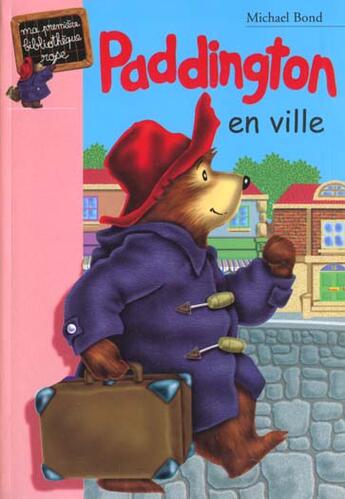 Couverture du livre « Paddington en ville » de Michael Bond aux éditions Le Livre De Poche Jeunesse