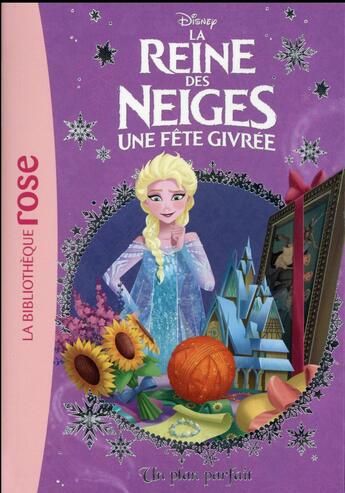 Couverture du livre « La Reine des Neiges t.18 ; un plan parfait » de Disney aux éditions Hachette Jeunesse