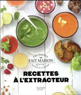 Couverture du livre « Recettes à l'extracteur » de Marjolaine Daguerre aux éditions Hachette Pratique