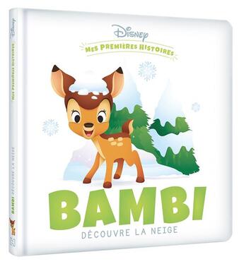 Couverture du livre « Mes premières histoires : Bambi découvre la neige » de Disney aux éditions Disney Hachette