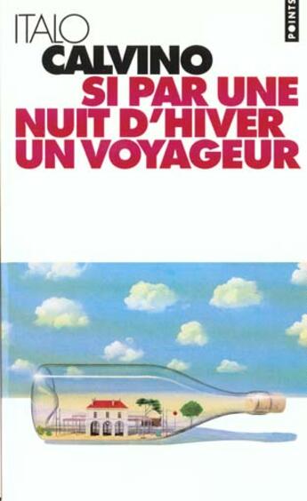 Couverture du livre « Si Par Une Nuit D'Hiver Un Voyageur » de Italo Calvino aux éditions Points