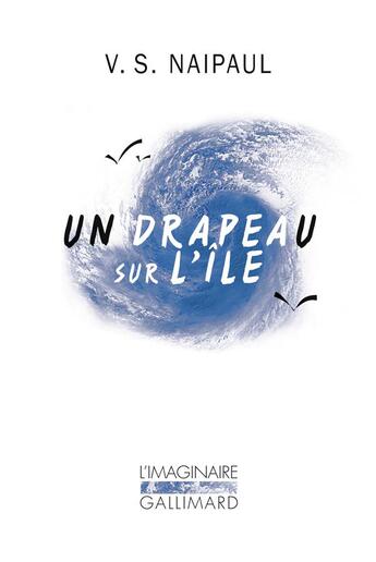 Couverture du livre « Un drapeau sur l'île » de Naipaul-V.S aux éditions Gallimard