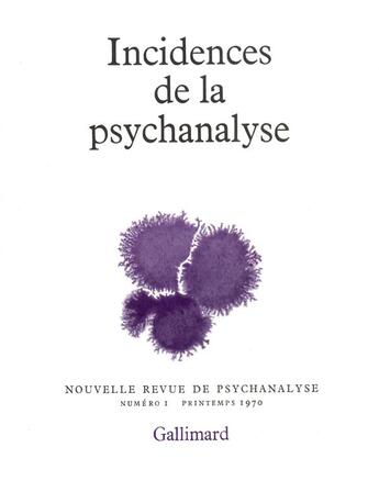 Couverture du livre « Incidences de la psychanalyse » de  aux éditions Gallimard