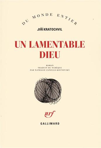 Couverture du livre « Un lamentable dieu » de Jiri Kratochvil aux éditions Gallimard