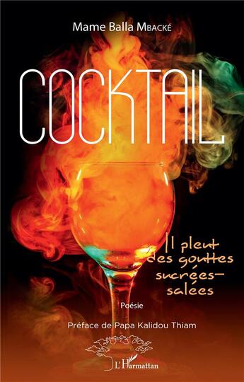 Couverture du livre « Cocktail, il pleut des gouttes sucrées-salées » de Mame Balla Mbacke aux éditions L'harmattan