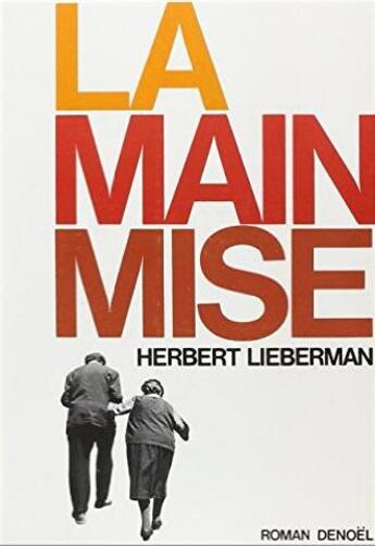 Couverture du livre « Mainmise » de Herbert Lieberman aux éditions Denoel