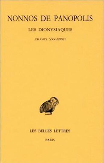 Couverture du livre « Dionysiaques Tome 10 ; chapitres 30-32 » de Nonnos De Panopolis aux éditions Belles Lettres