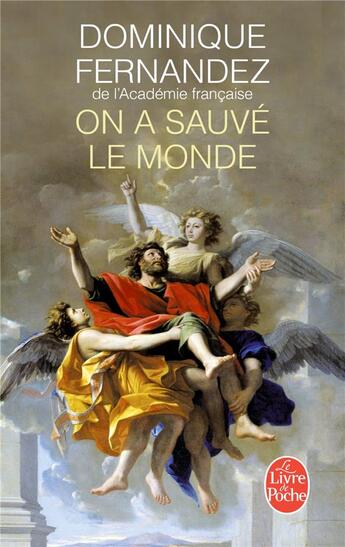 Couverture du livre « On a sauvé le monde » de Dominique Fernandez aux éditions Le Livre De Poche