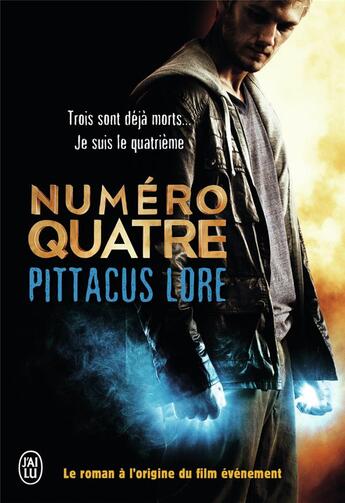 Couverture du livre « Numéro quatre » de Pittacus Lore aux éditions J'ai Lu