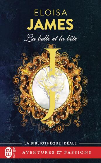 Couverture du livre « La belle et la bête » de Eloisa James aux éditions J'ai Lu