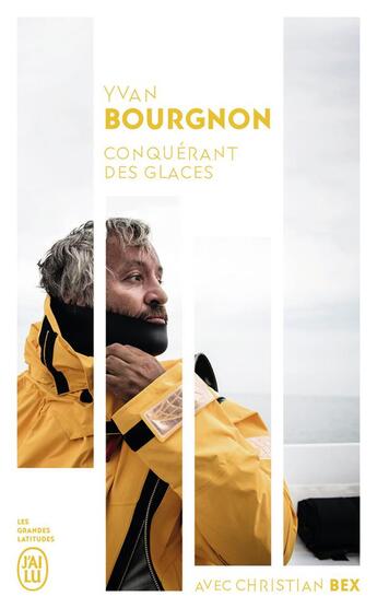 Couverture du livre « Conquérant des glaces » de Yvan Bourgnon aux éditions J'ai Lu