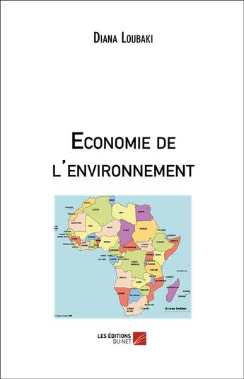 Couverture du livre « Économie de l'environnement » de Diana Loubaki aux éditions Editions Du Net