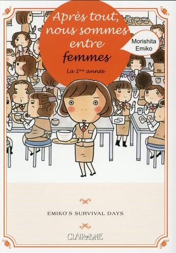 Couverture du livre « Après tout nous sommes entre femmes Tome 1 » de Emiko Morishita aux éditions Clair De Lune