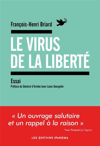 Couverture du livre « Le virus de la liberté » de Francois-Henri Briard aux éditions Ipanema