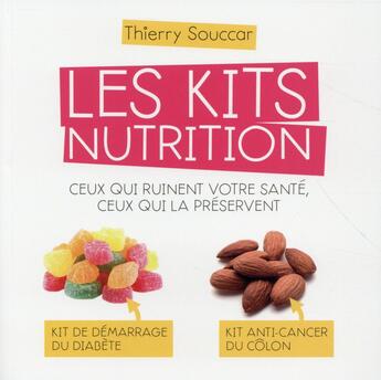 Couverture du livre « Les kits nutrition » de Thierry Souccar aux éditions Thierry Souccar