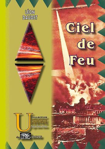 Couverture du livre « Ciel de feu » de Leon Daudet aux éditions Editions Des Regionalismes