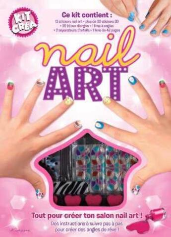 Couverture du livre « Kit créa ; nail art » de  aux éditions Kimane