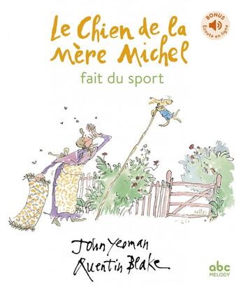 Couverture du livre « Le chien de la mère Michel fait du sport » de Quentin Blake et John Yeoman aux éditions Abc Melody