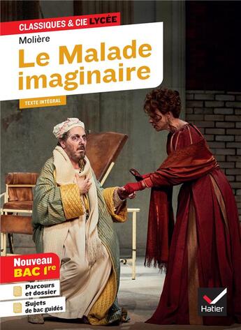 Couverture du livre « Le malade imaginaire » de Moliere et Hubert Curial et Nora Nadifi aux éditions Hatier