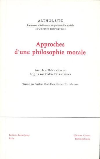 Couverture du livre « Approches d'une philosophie morale » de Arthur Utz aux éditions Beauchesne