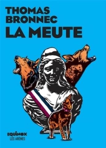 Couverture du livre « La meute » de Thomas Bronnec aux éditions Les Arenes