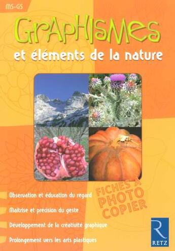 Couverture du livre « Graphismes et éléments de la nature ; MS/GS ; fiches à photocopier » de Solange Sanchis aux éditions Retz