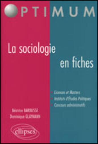 Couverture du livre « La sociologie en fiches » de Glaymann/Barbusse aux éditions Ellipses