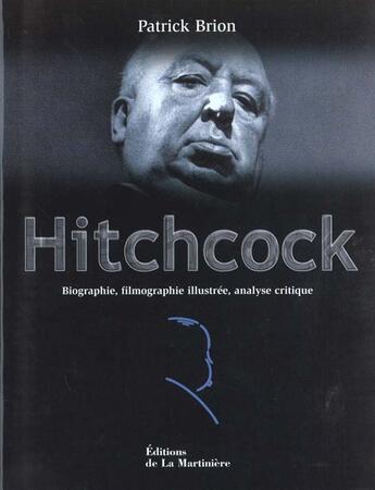 Couverture du livre « Hitchcock » de Patrick Brion aux éditions La Martiniere