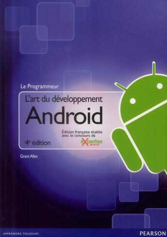 Couverture du livre « L'art du développement Androïd (4e édition) » de Grant Allen aux éditions Pearson