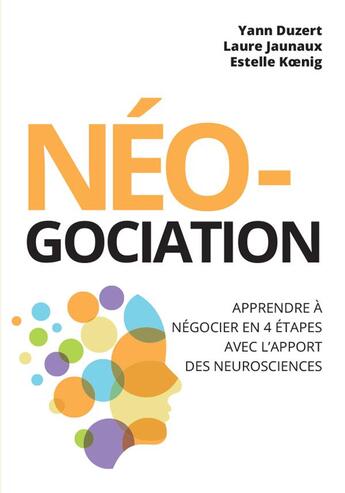 Couverture du livre « Néo-gociation » de Laurent Jaunaux et Yann Duzert et Estelle Koenig aux éditions Pearson