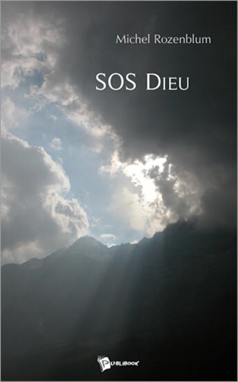 Couverture du livre « SOS Dieu » de Michel Rozenblum aux éditions Publibook