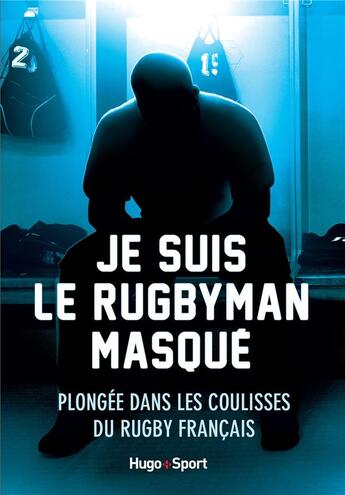 Couverture du livre « Je suis le rugbyman masqué » de  aux éditions Hugo Sport