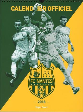 Couverture du livre « Calendrier FC Nantes (édition 2018) » de  aux éditions Hugo Sport