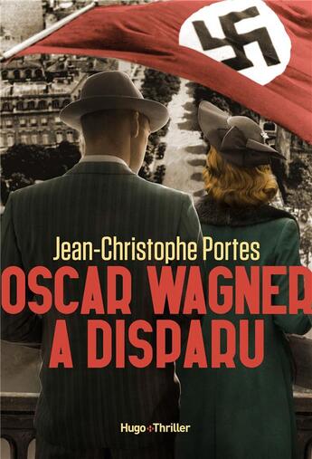 Couverture du livre « Oscar Wagner a disparu » de Jean-Christophe Portes aux éditions Hugo Roman