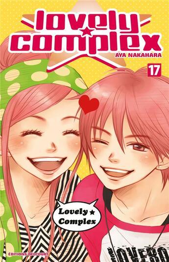 Couverture du livre « Lovely complex Tome 17 » de Aya Nakahara aux éditions Delcourt