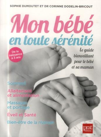 Couverture du livre « Mon bebe en toute serenite » de Dodelin-Bricout aux éditions Prat Prisma
