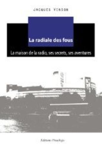 Couverture du livre « La Radiale Des Fous » de Vinson J aux éditions Praelego