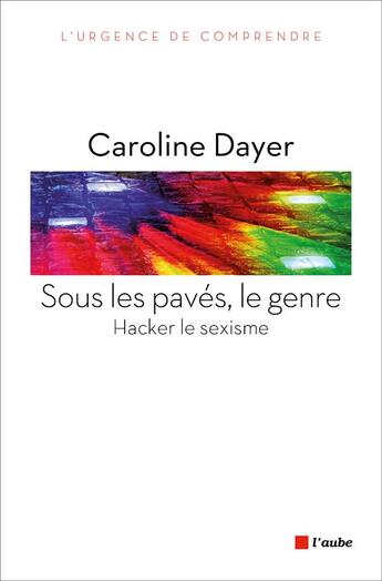 Couverture du livre « Sous les paves, le genre ; 