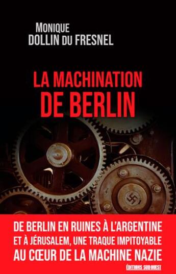 Couverture du livre « La machination de Berlin » de Monique Dollin Du Fresnel aux éditions Sud Ouest Editions