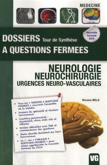 Couverture du livre « Dossiers a questions fermees neurologie neurochir » de Mele Nicolas aux éditions Vernazobres Grego