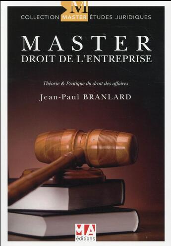 Couverture du livre « Master ; droit de l'entreprise » de Jean-Paul Branlard aux éditions Ma