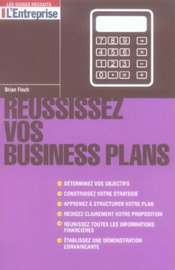 Couverture du livre « Réussissez vos business plans » de Brian Finch aux éditions L'express